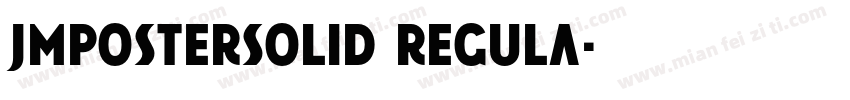 JMPosterSolid Regula字体转换